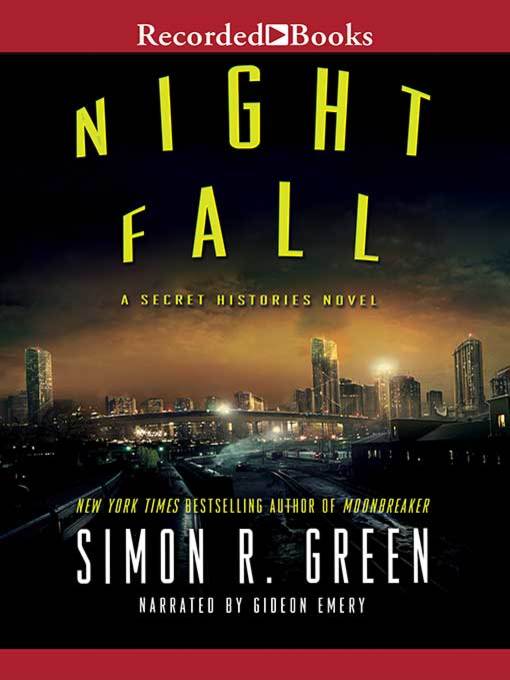 Title details for Night Fall by Simon R. Green - Wait list